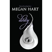 Dirty | [Megan Hart]