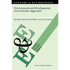 Environment and Development: An Economic Approach (Economy & Environment)