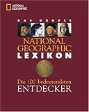 Das NG Lexikon der 100 bedeutendsten Entdecker.