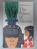 The prince of Mexico