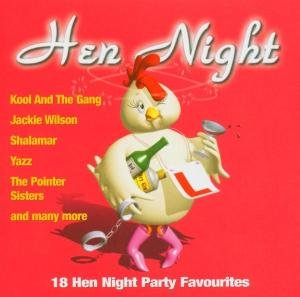 CD-Charts  Search : Hen Night: 18 Hen Night Party Favourites