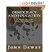 Democracy and Education: An Introduction to the Philosophy of Education