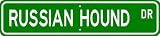 Russian Hound STREET SIGN ~ High Quality Aluminum ~ Dog Lover