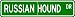 Russian Hound STREET SIGN ~ High Quality Aluminum ~ Dog Lover