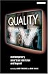 Quality TV: Contemporary American Television and Beyond (Reading Contemporary Television)