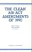 The Clean Air Act Amendments of 1990