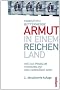 Armut in einem reichen Land: Wie das Problem verharmlost und verdr�ngt wird