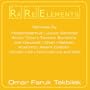 Rare Elements - Omar Faruk Tekbilek