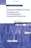 Fundamental rights in Europe : challenges and transformations in comparative perspective