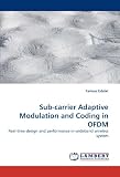 Sub-carrier Adaptive Modulation and Coding in OFDM: Real-time design and performance in wideband wireless system