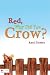 Books : Red, Why Did You Crow?