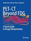 PET-CT Beyond FDG: A Quick Guide to Image Interpretation