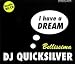 I Have a Dream von DJ Quicksilver - alle Infos