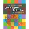 Supporting and Sustaining Differentiated Instruction: An Administrators Guide
