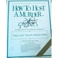 How to Host a Murder: The Last Train from Paris