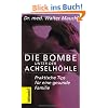 Die Bombe unter der Achselh�hle!: Praktische Tips f�r eine gesunde Familie
