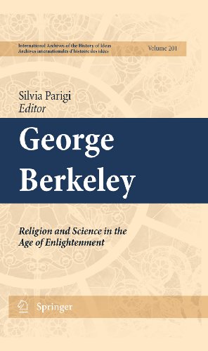 George Berkeley: Religion and Science in the Age of Enlightenment: 201 (International Archives of the History of Ideas   Archives internationales d'histoire des idées)