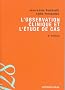 L'observation clinique et l'�tude de cas