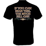If You Can Read This, The Bitch Fell Off, T-shirt