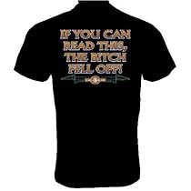 If You Can Read This, The Bitch Fell Off, T-shirt