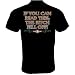 If You Can Read This, The Bitch Fell Off, T-shirt