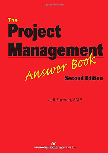 The Project Management Answer Book, Second Edition