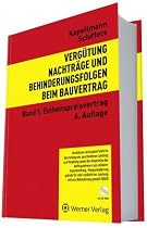 Verg&uuml;tung, Nachtr&auml;ge und Behinderungsfolgen beim Bauvertrag. Rechtliche und baubetriebliche Darstellung der geschuldeten Leistungen und Verg&uuml;tungen ... und aus Behinderung gem&auml;&szlig; VOB/B: BD 1