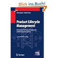 Product Lifecycle Management: Ein Leitfaden f�r Product Development und Life Cycle Management (VDI-Buch)
