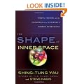 The Shape Of Inner Space: String Theory and the Geometry Of the Universe's Hidden Dimensions