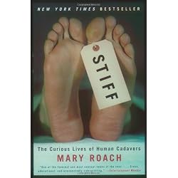 Stiff: The Curious Lives of Human Cadavers