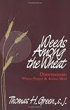 Weeds Among the Wheat