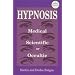 Hypnosis: Medical, Scientific or Occultic?