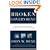 Broken Government: How Republican Rule Destroyed the Legislative, Executive, and Judicial Branches