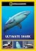 National Geographic: Ultimate Shark