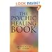 The Psychic Healing Book