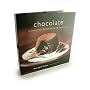Chocolate: Discovering, Exploring, Enjoying