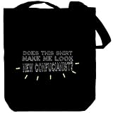 Does This Shirt Make Me Look New Confucianist ? Religion Sac Cabas (Noir, Toile, Unisexe)