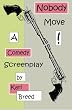 Nobody Move: A Comedy Screenplay