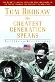 The Greatest Generation Speaks: Letters and Reflections