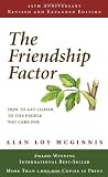 The Friendship Factor: How to Get Closer to the People You Care for