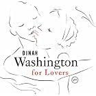Click here to buy Dinah Washington for Lovers by  Dinah Washington .