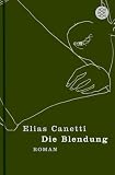 Die Blendung - Elias Canetti