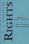 The Rights of People With Mental Disabilities: The Authoritative Aclu Guide to the Rights of People With Mental Illness and Mental Retardation (American Civil Liberties Union Handbook)