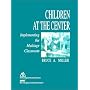 Children at the Center: Implementing the Multiage Classroom