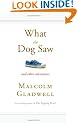 What the Dog Saw: And Other Adventures
