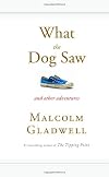 What the Dog Saw