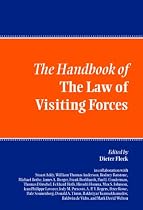 The Handbook of the Law of Visiting Forces