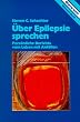 �ber Epilepsie sprechen. Pers�nliche Berichte vom Leben mit Anf�llen