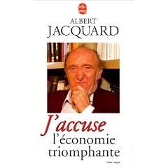 J'accuse l'�conomie triomphante