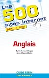 Les 500 sites internet d'anglais (ed. 2001)